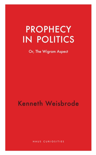 Prophecy in Politics
