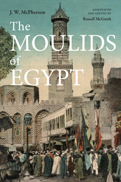 Book cover of: Moulids of Egypt. By: J. W. Mcpherson