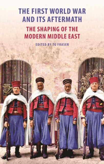 Book cover of: First World War and Its Aftermath in the Middle East