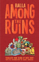 Book cover of: Among the Ruins. By: Balla