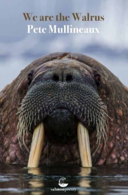 Book cover of: We Are the Walrus. By: Pete Mullineaux