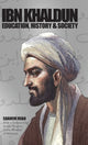 Book cover of: Ibn Khaldun. By: Shamim Miah