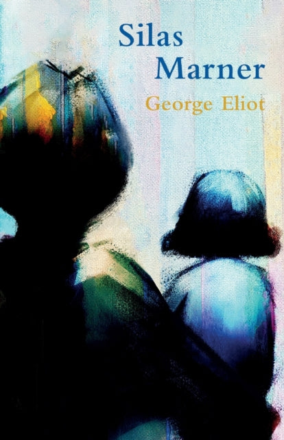 Book cover of: Silas Marner (Legend Classics). By: George Eliot