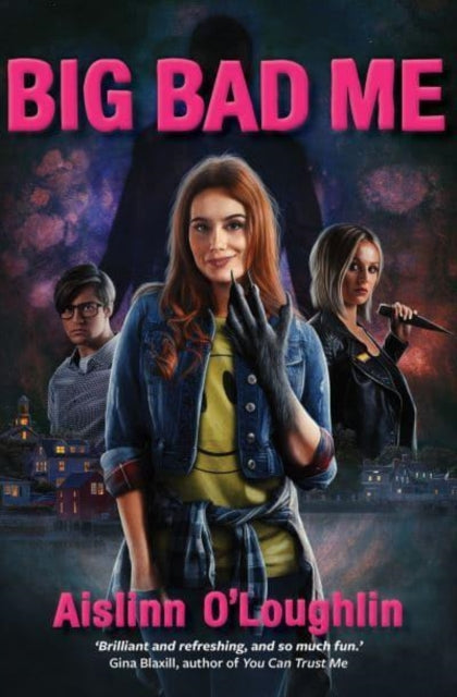 Book cover of: Big Bad Me. By: Aislinn O'Loughlin