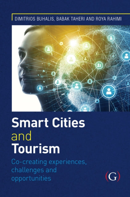 Book cover of: Smart Cities and Tourism: Co-creating experiences, challenges and opportunities. By: Dimitrios Buhalis