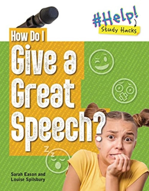 How Do I Give a Great Speech? 9781915153128 Louise Spilsbury