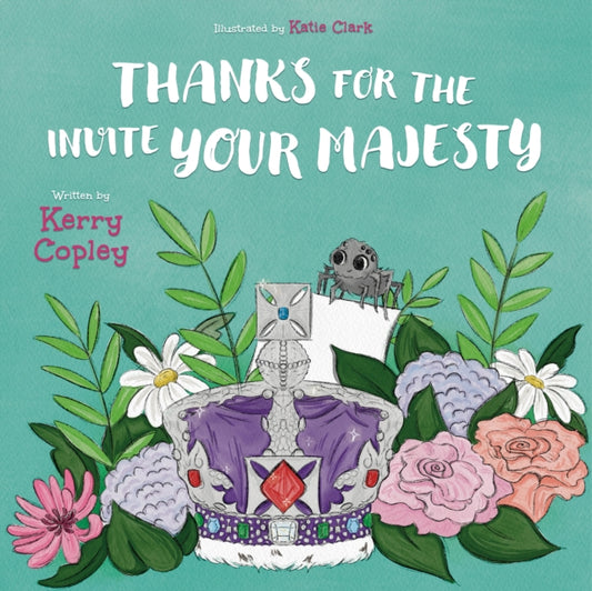Book cover of: Thanks for the invite Your Majesty