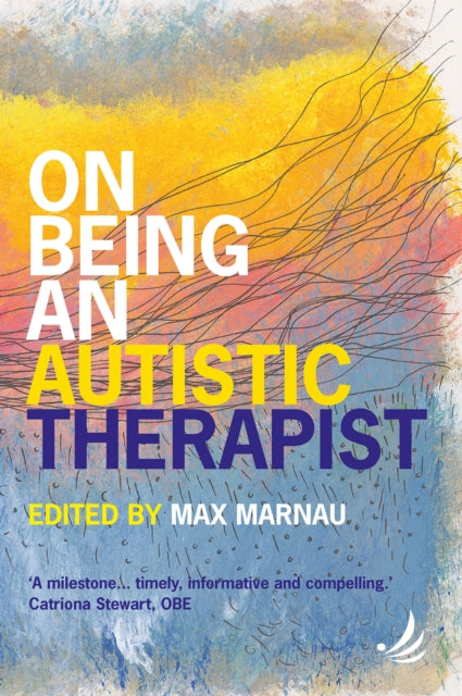 Book cover of: On Being an Autistic Therapist