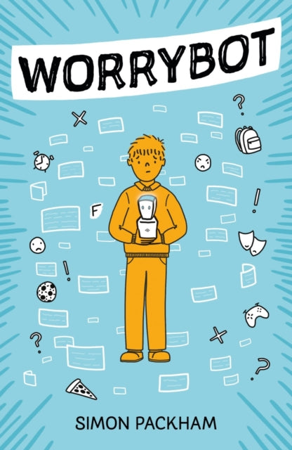 Book cover of: Worrybot. By: Simon Packham