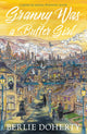Book cover of: Granny Was a Buffer Girl. By: Berlie Doherty