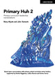 Book cover of: Primary Huh 2: Primary curriculum leadership conversations. By: Mary Myatt