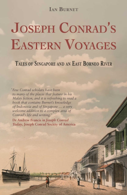 Book cover of: Joseph Conrad's Eastern Voyages. By: Ian Burnet