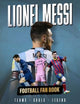Lionel Messi, Football Fan Book 9781915343932 Iain Spragg