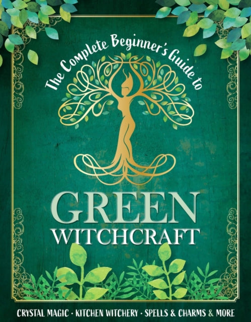 Complete Beginner's Guide to Green Witchcraft 9781915343963 April Madden