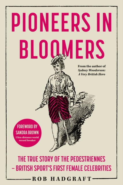 Book cover of: Pioneers in Bloomers. By: Rob Hadgraft