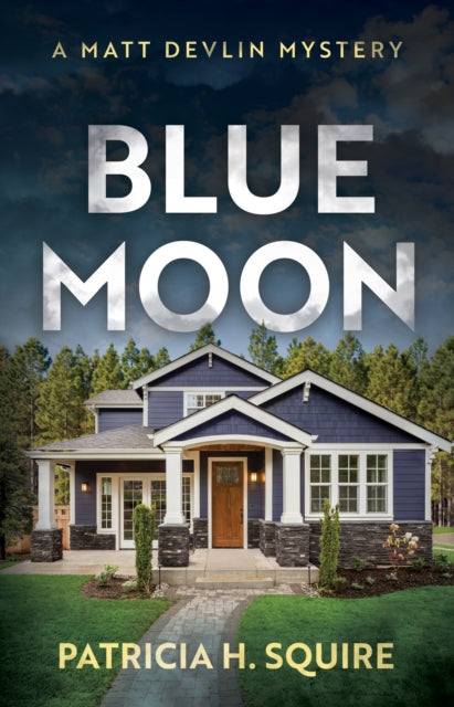 Book cover of: Blue Moon. By: Patricia H. Squire