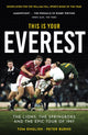 This is Your Everest, The Lions, The Springboks and the Epic Tour of 1997 9781915359247 Tom English