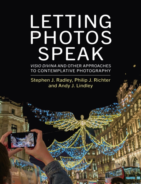 Book cover of: Letting Photos Speak. By: Steve Radley
