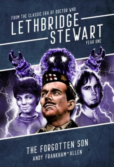 Book cover of: Lethbridge-Stewart: The Forgotten Son. By: Andy Frankham-Allen