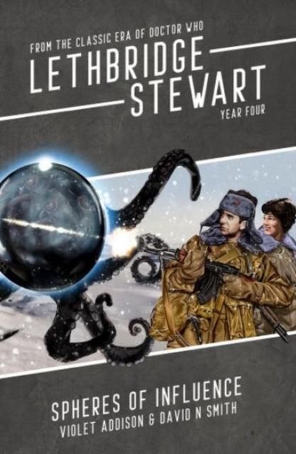 Book cover of: Lethbridge-Stewart: Spheres of Influence
