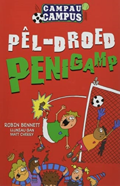 Book cover of: Campau Campus: 1. Pel-Droed Penigamp