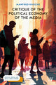 Book cover of: Critique of the Political Economy of the Media