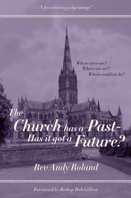 Book cover of: Church has a Past - has it got a Future?