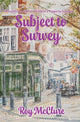 Book cover of: Subject to Survey