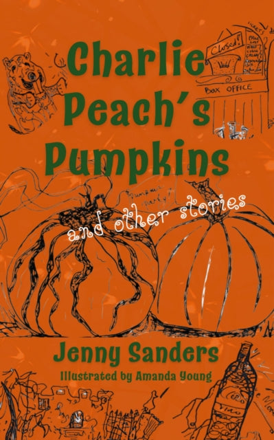 Book cover of: Charlie Peach's Pumpkins and other stories
