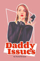 Book cover of: Daddy Issues. By: Anna Krauze