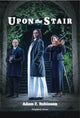 Book cover of: Upon the Stair. By: Adam Z. Robinson