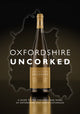 Book cover of: Oxfordshire Uncorked