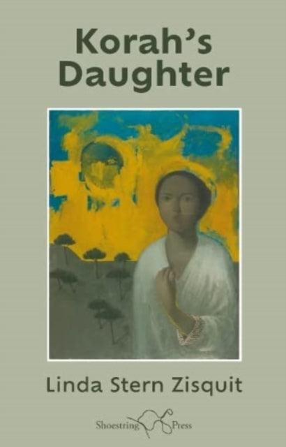 Book cover of: Korah's Daughter. By: Linda Stern Zisquit