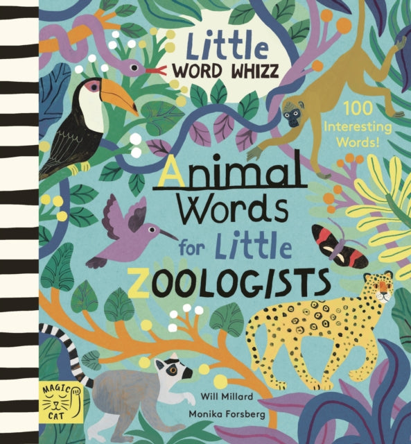 Book cover of: Animal Words for Little Zoologists. By: Will Millard