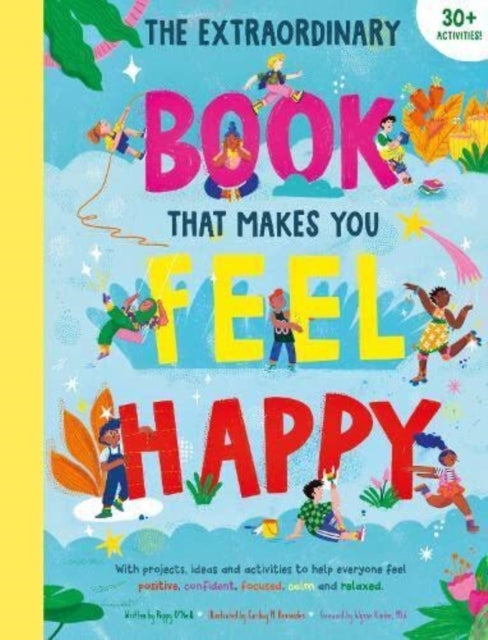 Book cover of: Extraordinary Book That Makes You Feel Happy. By: Poppy ONeill