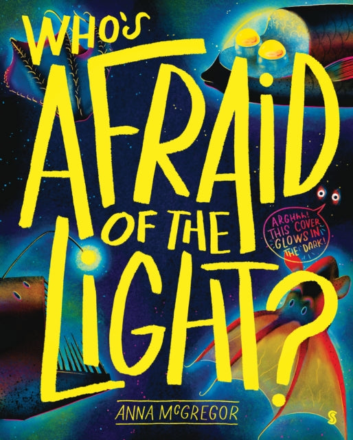 Book cover of: Who’s Afraid of the Light?. By: Anna McGregor
