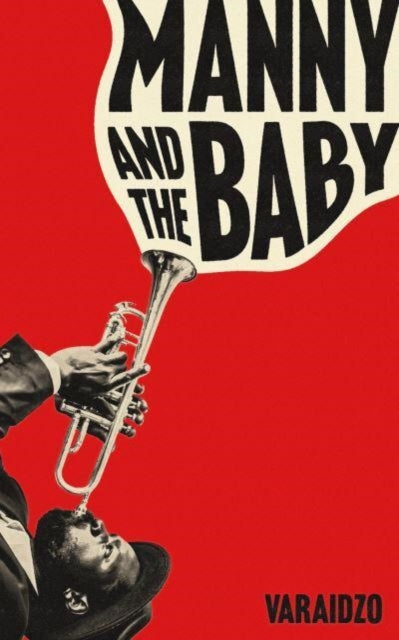 Book cover of: Manny and the Baby. By: Varaidzo