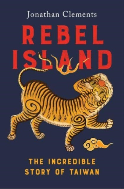 Book cover of: Rebel Island. By: Jonathan Clements