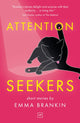 Book cover of: Attention Seekers. By: BRANKIN