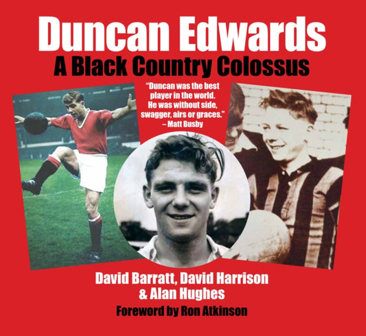 Book cover of: Duncan Edwards. By: David Barratt