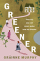 Greener, Indie Book of the Month May 2024 9781915643377 Gráinne Murphy