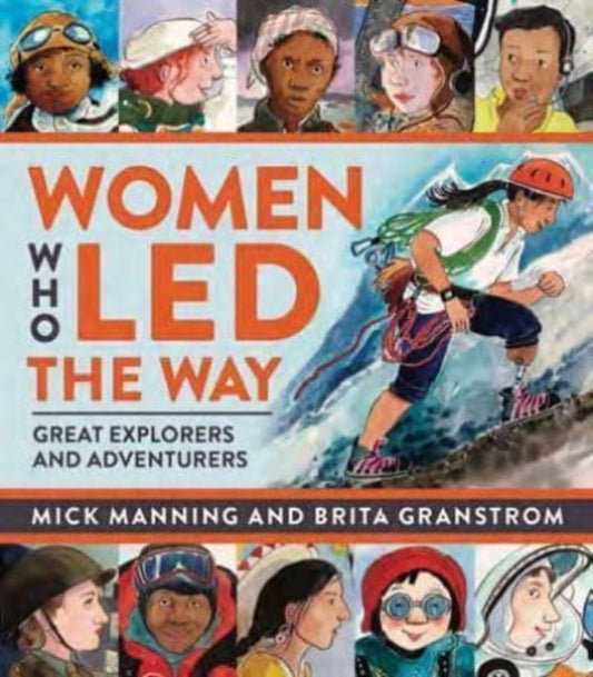 Book cover of: Women Who Led The Way. By: Mick Manning