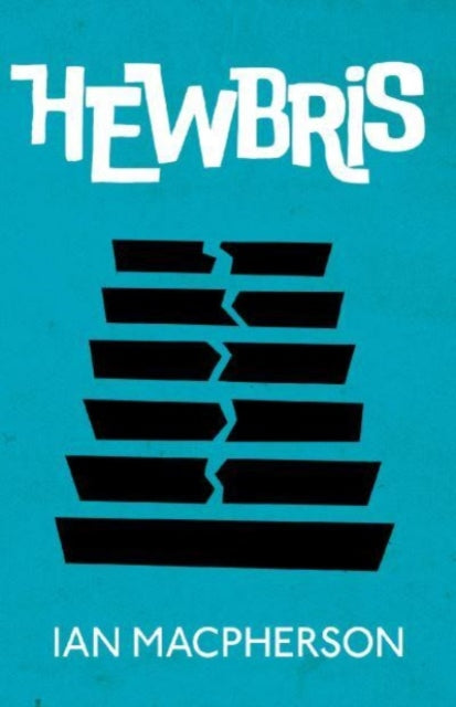 Book cover of: HEWBRIS. By: MACPHERSON