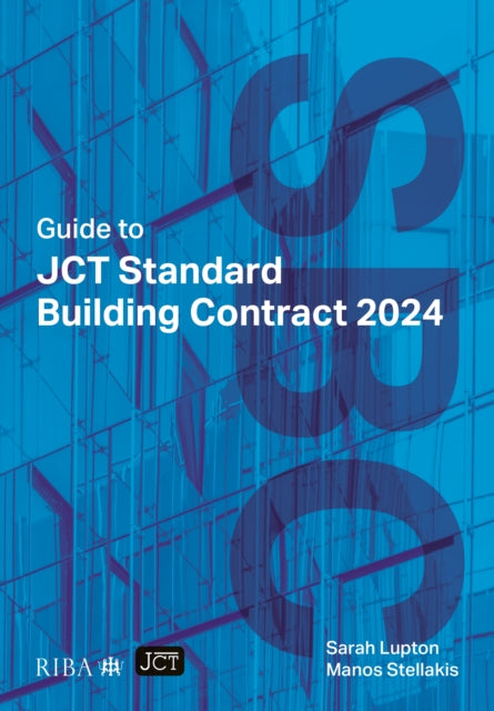 Book cover of: Guide to JCT Standard Building Contract 2024 2025