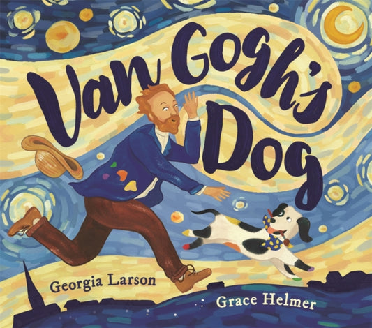 Book cover of: Van Gogh’s Dog. By: Grace Helmer