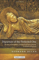Book cover of: Departure of the Perfected One. By: Hermann Beckh