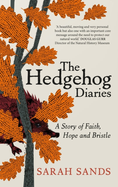 Book cover of: Hedgehog Diaries. By: Sarah Sands