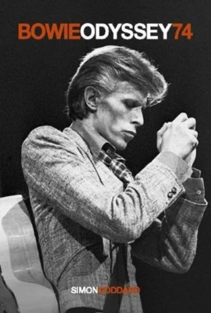 Book cover of: Bowie Odyssey 74 - Limited Edition. By: Simon Goddard