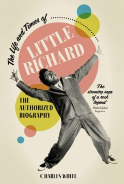 Life and Times of Little Richard, The Authorized Biography 9781915841216 Charles White