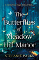 Book cover of: Butterflies of Meadow Hill Manor. By: Stefanie Parks